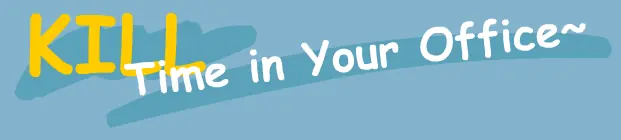 Kill Time in Your Office logo