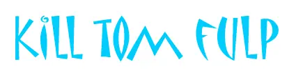Kill Tom Fulp logo