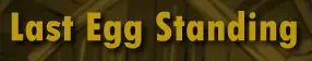 Last Egg Standing logo