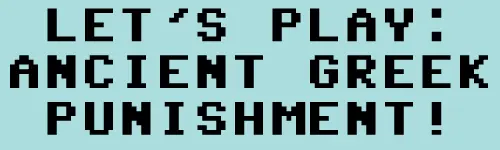 Let's Play Ancient Greek Punishment logo