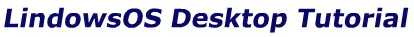 LindowsOS Desktop Tutorial logo