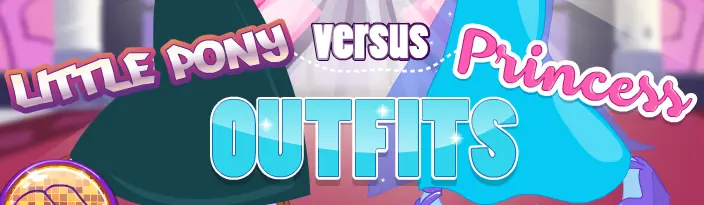 Little Pony Versus Princess Outfits logo