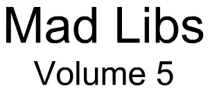 Mad Libs Volume 5 logo