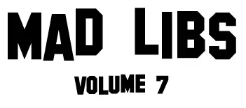 Mad Libs Volume 7 logo