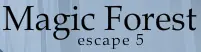 Magic Forest Escape 5 logo