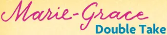 Marie-Grace Double Take logo