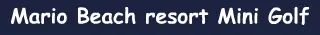 Mario Beach Resort Mini Golf logo