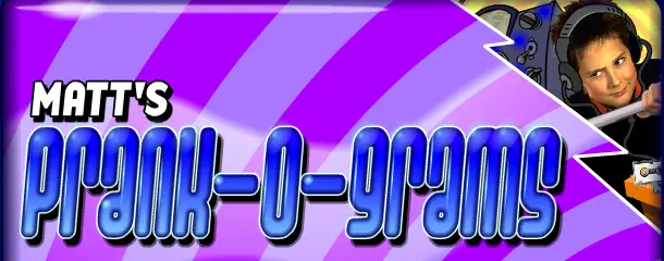 Matt's Prank-O-Grams logo