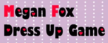 Megan Fox Dress Up Game logo