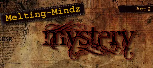 Melting-Mindz Mystery: Act 2 logo