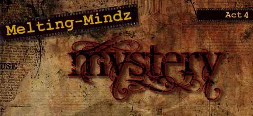Melting-Mindz Mystery: Act 4 logo