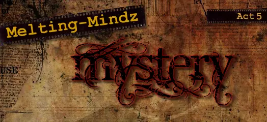Melting-Mindz Mystery: Act 5 logo