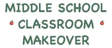 Middle School Classroom Makeover logo