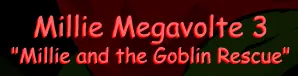 Millie Megavolte 3: Millie and the Goblin Rescue logo