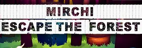 Mirchi Escape The Forest logo