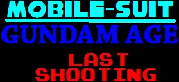 Mobile-Suit Gundam Age: Last Shooting logo