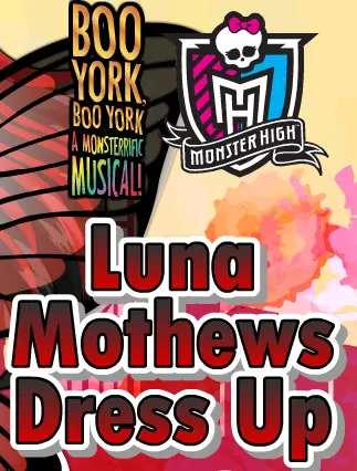 Monster High Boo York Boo York a Monsterrific Musical!: Luna Mothews Dress Up logo