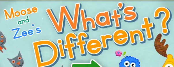 Moose and Zee's What's Different? logo