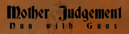 Mother Judgement: Nun with Guns logo