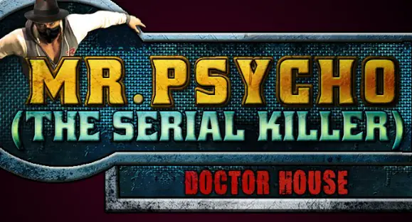 Mr. Psycho (The Serial Killer): Doctor House logo