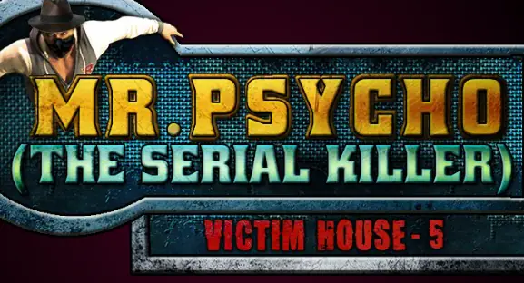 Mr. Psycho (The Serial Killer): Victim House 5 logo