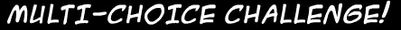 Multi-Choice Challenge! (Bubblegum Club) logo