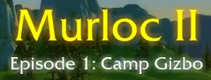 Murloc II Episode 1: Camp Gizbo logo