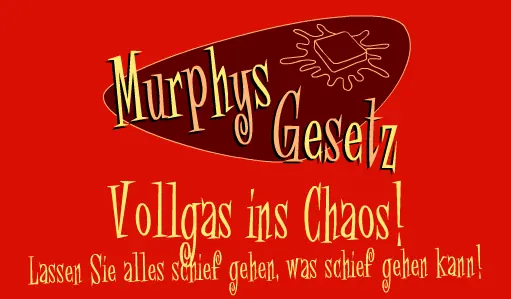 Murphys Gesetz - Vollgas ins Chaos! logo