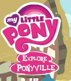 My Little Pony: Explore Ponyville logo