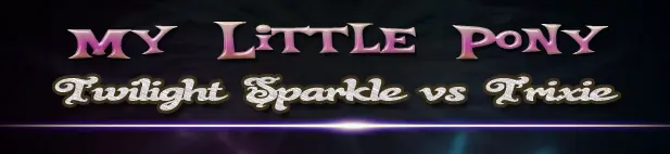 My Little Pony - Twilight Sparkle vs Trixie logo