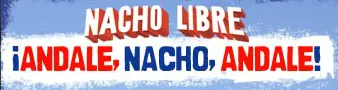 Nacho Libre: ¡Andale, Nacho, Andale! logo