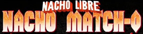 Nacho Libre: Nacho Match-O logo
