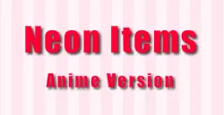 Neon Items Anime Version logo