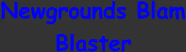 Newgrounds Blam Blaster logo