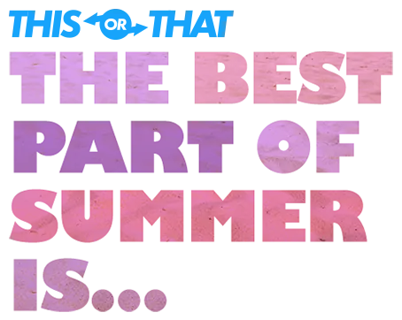Nickelodeon: This or That - The Best Part of Summer is... logo