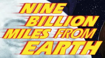 Nine Billion Miles from Earth logo