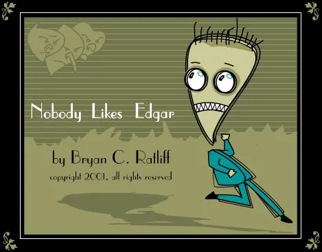 Nobody Likes Edgar - Episode 1: The Prologue. logo