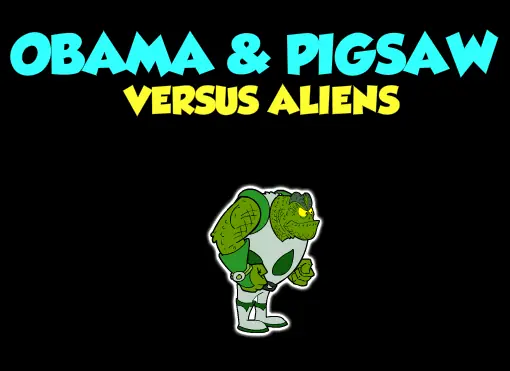Obama & Pigsaw versus Aliens logo