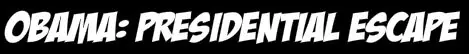 Obama Presidential Escape logo