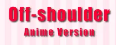 Off Shoulder Anime Version logo
