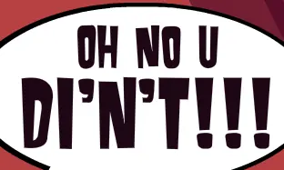 Oh No U DI'N'T logo