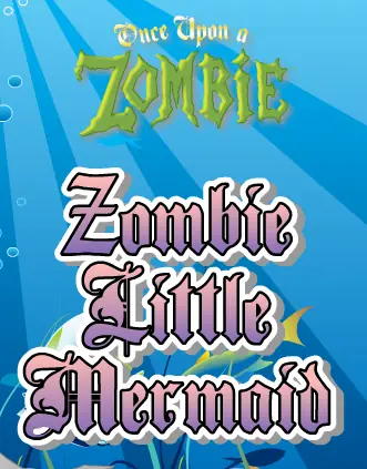Once Upon A Zombie: Zombie Little Mermaid logo