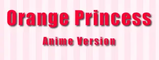 Orange Princess: Anime Version logo