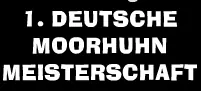 1. Deutsche Moorhuhn Meisterschaft logo