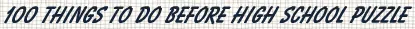 100 Things to do Before High School Puzzle logo