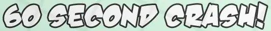 60 Second Crash! logo