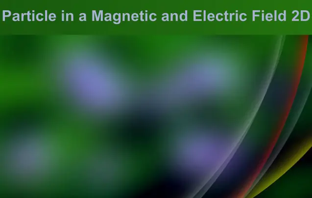 Particle in a Magnetic and Electric Field 2D logo