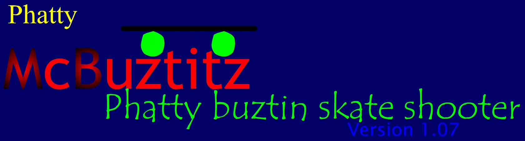 Phatty McBuztitz: Phatty Buztin Skate Shooter logo