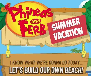Phineas and Ferb's Summer Vacation Summerizer - Let's Build Our Own Beach! logo