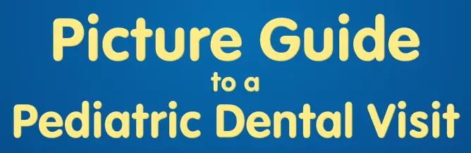 Picture Guide to Pediatric Dental Visit logo